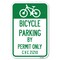 Signmission Bicycle Parking by Permit Only C.V.S. 21 Heavy-Gauge Aluminum Sign, 12" x 18", A-1218-24322 A-1218-24322 - alternate 1